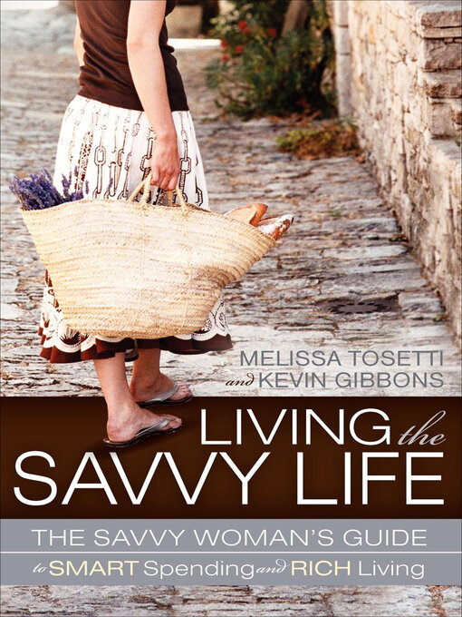 Title details for Living the Savvy Life by Melissa Tosetti - Available